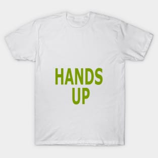 HANDS UP T-Shirt